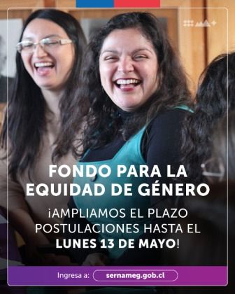 SernamEG amplía plazo de postulación al Fondo para la Equidad de Género 2024