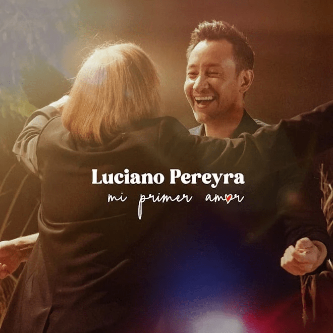 LUCIANO PEREYRA presenta «MI PRIMER AMOR”, su homenaje para todas las madres