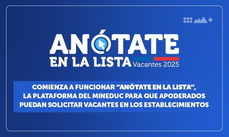 “Anótate en la Lista”: Mineduc solicita a apoderados registrarse y preparar sus solicitudes de vacantes
